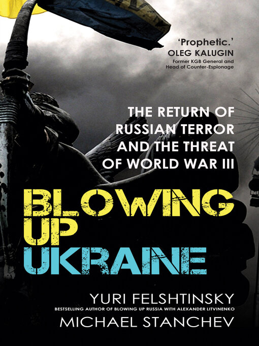 Title details for Blowing up Ukraine by Yuri Felshtinsky - Available